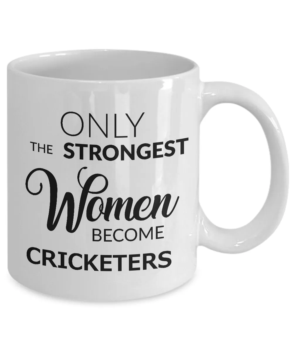 Cricket Gifts for Women - Cricket Coffee Mug - Only the Strongest Women Become Cricketers Coffee Mug Ceramic Tea Cup