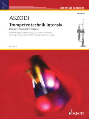 Intensive Trumpet Technique (Warm-Up Exercises, Technical Training and Studies)
