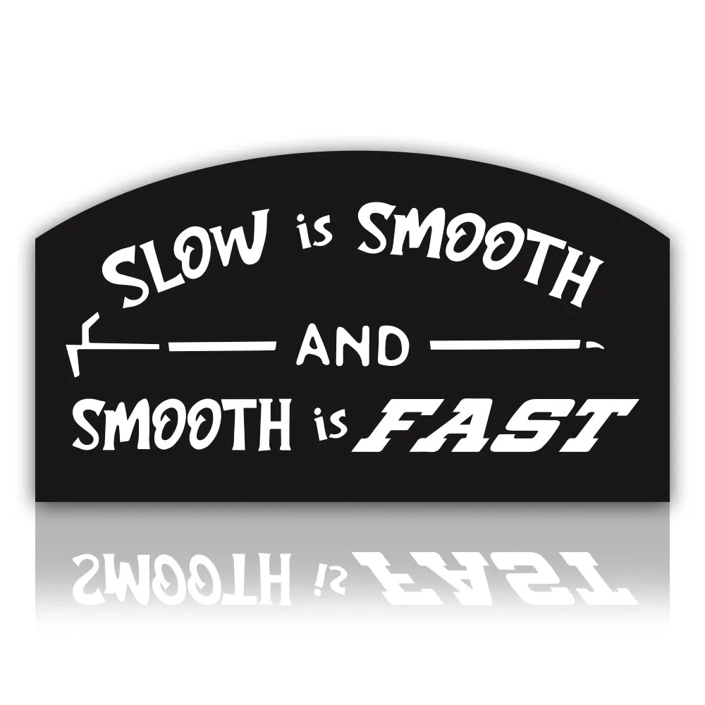 Slow is Smooth and Smooth is Fast | Firefighter Sticker