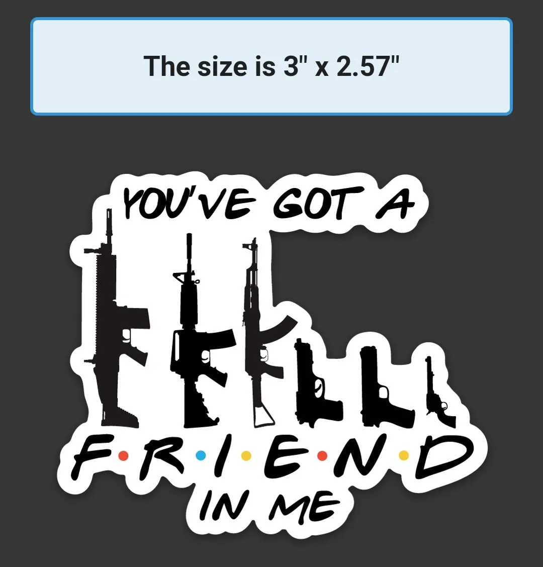 You Got a Friend in Me Diecut Stickers